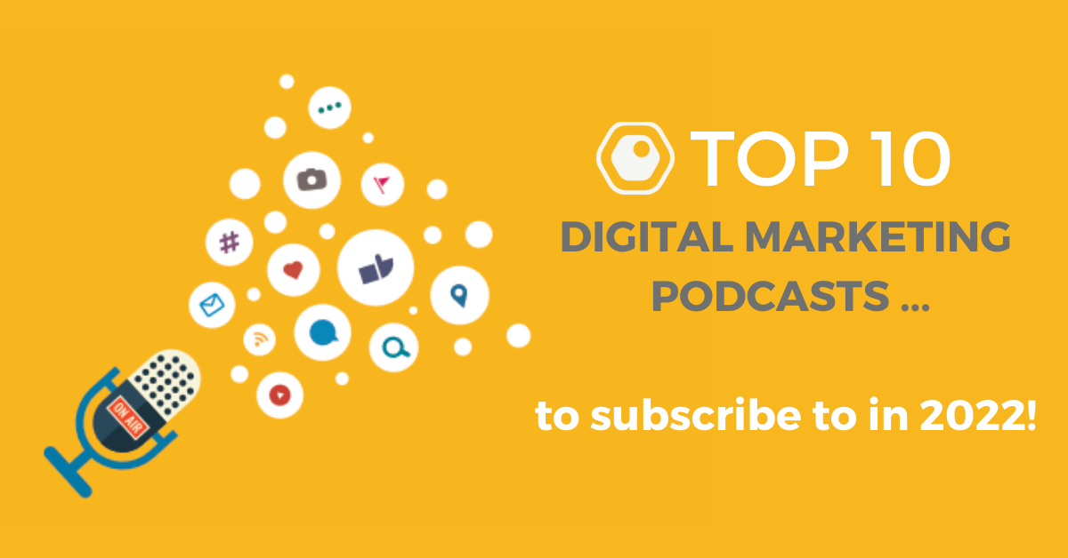 Top 10 Digital Marketing Podcasts In 2022 • Apidae.DIGITAL